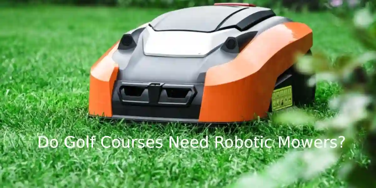 Do Golf Courses Use Robotic Mowers?